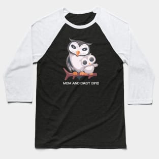 MOM AND BABY BIRD Baseball T-Shirt